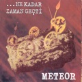 Meteor - Adalara Gidelim Ayşe