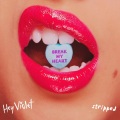 Hey Violet - Break My Heart (Stripped)