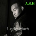 Ash - Cocky Much