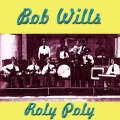 bob wills - Get Along Home Cindy