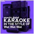 Karaoke (In the Style of Wet Wet Wet)