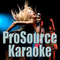 ProSource Karaoke - After the Love Has Gone