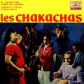the chakachas - Conga Del Mayoral