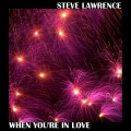 steve lawrence - I'm Glad There Is You