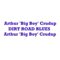 Arthur Big Boy Crudup - Shout Sister Shout