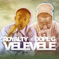 Royalty、Dope G - Vele Vele (4th Profile Presents)
