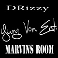 Drizzy - Marvins Room