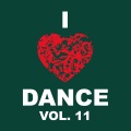 I Love Dance Vol. 11