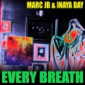 Inaya Day、Marc JB - Every Breath (Bimbo Jones Radio Edit)