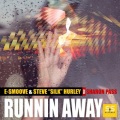 e-smoove、Steve Silk Hurley - Runnin Away feat. Sharon Pass (Stanny Abram Dub Mix)