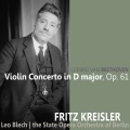 Fritz Kreisler、Berlin State Opera Orchestra、Leo Blech - II. Larghetto / III. Rondo - Allegro