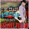 Ameritz - Karaoke - I Go Crazy (In the Style of Paul Davis)(Karaoke Version)