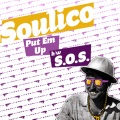 Soulico、lyrics born、Axum - Put 'Em Up