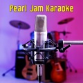Pearl Jam Karaoke