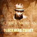 derrick morgan、Derrick Seymour Morgan - Black Head Chiney