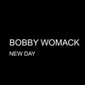 Bobby Womack - New Day