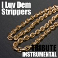 The Dream Team - I Luv Dem Strippers