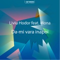 Liviu Hodor、Mona、Mona - Da-mi vara inapoi