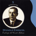 Manolo Caracol - Fandangos: Yo No Me Gasto Contigo (with Manolo de Badajoz)