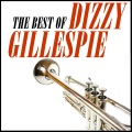 The Best of Dizzy Gillespie