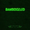 Gemmy - Bamboozled