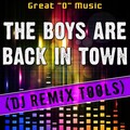The Boys Are Back in Town (DJ Remix Tools)