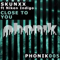 Skunxx、Niken Indigo - Close to You