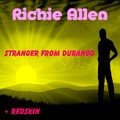 Richie Allen - Stranger from Durango