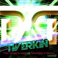 Tony Hogan、Wage、Saraceno、Firullo - Twerkin