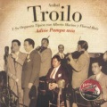 Anibal Troilo Y Su Orquesta Tipica - Bienvenida