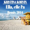 Kristina Korvin - Ella, elle l'a