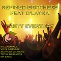 Refined Brothers - Party Everyday (Original Club Mix)