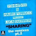 Tommy Vee、Mauro Ferrucci、Luca Guerrieri - Sharing