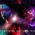 Something Just Like This (Megamix)