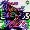 Abram Chupwell、R&r - MLG