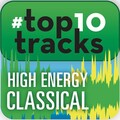 #top10tracks - High Energy Classical