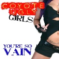 Coyote Ugly Girls - You're So Vain