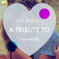 Still Into You - A Tribute to Paramore