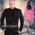 Mirko Gavric - Sve je moje tamo gde si ti