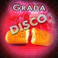 Gráda、Grada - Disco Plazma