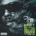 Trae Tha Truth - Can’t Ban Tha Truth Intro