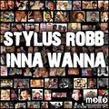 Stylus Robb - Inna Wanna