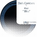 Dolls Combers、Kholi - Bliss (Vocal Extended)