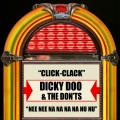 Dicky Doo、The Don'ts - Click-Clack