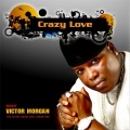Spencer、Victor Morgan - Crazy Love (feat. Spencer)