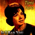 timi yuro - If I Had You