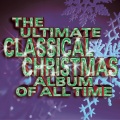 The Ultimate Classical Christmas Album Of All Time