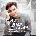 Chí Thiện - Chi Mong Trai Tim Nguoi