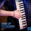 Wake Up To Country, Vol. 1