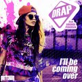 Drap、Amanda Pedersen - I'll Be Coming Over